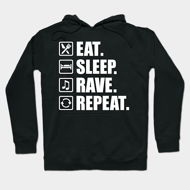 Eat sleep rave repeat Hoodie by Designzz